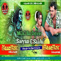 Milal Ba Driver Saiya E Sakhi Old Is Gold BolBam Song MalaaiMusicChiraiGaonDomanpur.mp3